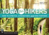 Yoga for Hikers Stretch Strengthen & Climb Higher
