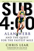 Sub 4 00 Alan Webb & the Quest for the Fastest Mile