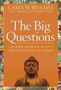Big Questions How to Find Your Own Answers to Lifes Essential Mysteries