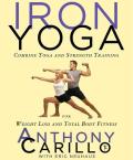 Iron Yoga Combine Yoga & Strength Training for Weight Loss & Total Body Fitness