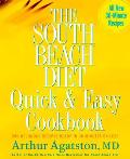 South Beach Diet Quick & Easy Cookbook 200 Delicious Recipes Ready in 30 Minutes or Less