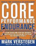 Core Performance Endurance A New Fitness & Nutrition Program That Revolutionizes the Way You Train for Endurance Sports