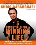 5 Essentials for a Winning Life The Nutrition Fitness & Life Plan for Discovering the Champion Within