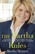 Martha Rules 10 Essentials for Achieving Success as You Start Build or Manage a Business