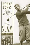 Slam Bobby Jones & The Price Of Glory