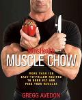 Mens Health Muscle Chow More Than 150 Easy To Follow Recipes to Burn Fat & Feed Your Muscles