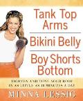 Tank Top Arms Bikini Belly Boy Shorts Bottom Tighten & Tone Your Body in as Little as 10 Minutes a Day