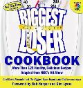 Biggest Loser Cookbook More Than 125 Healthy Delicious Recipes Adapted from NBCs Hit Show