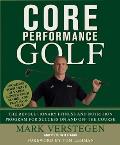 Core Performance Golf The Revolutionary Training & Nutrition Program for Success on & Off the Course