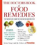 The Doctors Book of Food Remedies: The Latest Findings on the Power of Food to Treat and Prevent Health Problems--From Aging and Diabetes to Ulcers an