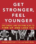 Get Stronger, Feel Younger