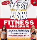Biggest Loser Fitness Program Fast Safe & Effective Workouts to Target & Tone Your Trouble Spots Adapted from NBCs Hit Show
