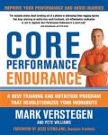 Core Performance Endurance A New Training & Nutrition Program That Revolutionizes Your Workouts