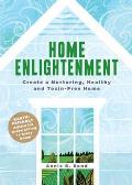 Home Enlightenment Create a Nurturing Healthy & Toxin Free Home