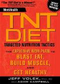 Mens Health TNT Diet Targeted Nutrition Tactics The Explosive New Plan to Blast Fat Build Muscle & Get Healthy