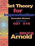Set Theory for Improvisation Ensemble Method: Hexatonic 027 016