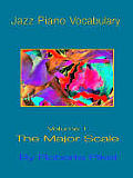 Jazz Piano Vocabulary Volume One Major Scale