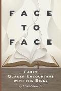Face to Face: Early Quaker Encounters with the Bible