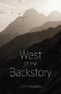 West of the Backstory