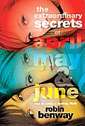 Extraordinary Secrets of April May & June