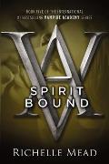 Vampire Academy 05 Spirit Bound