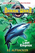 Shark Wars 06 The Last Emprex