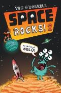 Space Rocks! 2: For the Love of Gelo!