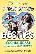 Tale of Two Besties A Hello Giggles Novel