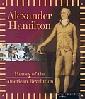 Alexander Hamilton Heroes Of The America