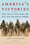 Americas Victories Why The Us Wins Wars
