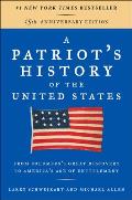 Patriots History Of The United States From Columbuss Great Discovery To The War On Terror Updated Edition
