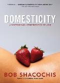 Domesticity A Gastronomic Interpretation of Love