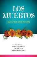 Los Muertos: Day of the Dead Fiction