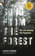 Song from the Forest My Life Among the Pygmies
