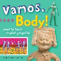 Vamos, Body!: Head to Toe in English Y Espa?ol