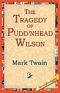 The Tragedy of Pudn'head Wilson