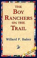 The Boy Ranchers on the Trail
