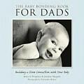 Baby Bonding Book for Dads Building a Closer Connection with Your Baby