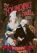 Our Founding Foods Classic Recipes From