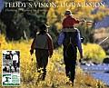 Teddys Vision Our Mission Hunting & Fishing in America