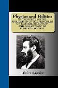 Physics and Politics or Thoughts on the Application of the Principles of 'Natural Selection' and Inheritance' to Political Society