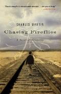 Chasing Fireflies A Novel of Discovery