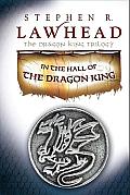 In the Hall of the Dragon King The Dragon King Trilogy Book One