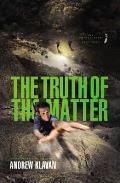 TRUTH OF THE MATTER THE HOMELAND SERIES