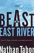 Beast on the East River The UN Threat to Americas Sovereignty & Security