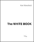 White Book The Beatles the Bands the Biz An Insiders Look at an Era