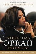 Where has Oprah Taken Us