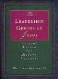 The Leadership Genius of Jesus: Ancient Wisdom for Modern Business