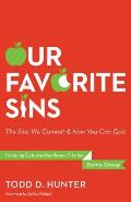 Our Favorite Sins The Sins We Commit & How You Can Quit