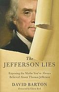 Jefferson Lies Exposing the Myths Youve Always Believed about Thomas Jefferson